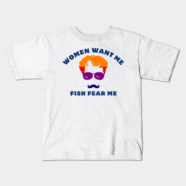 women want me fish fear me Kids T-Shirt by GraphGeek